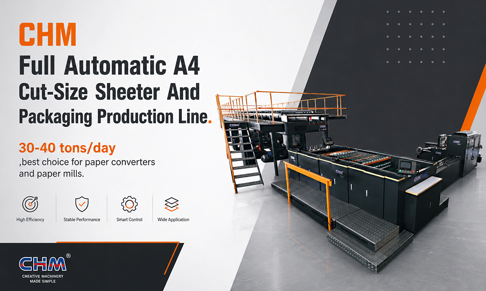 CHM Machinery Cut Size Paper Sheeter And Packaging Machine